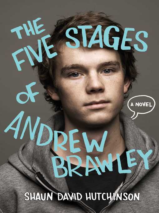 Title details for The Five Stages of Andrew Brawley by Shaun David Hutchinson - Wait list